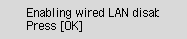 Wired LAN screen: Enabling wired LAN disables Wi-Fi and Wireless Direct